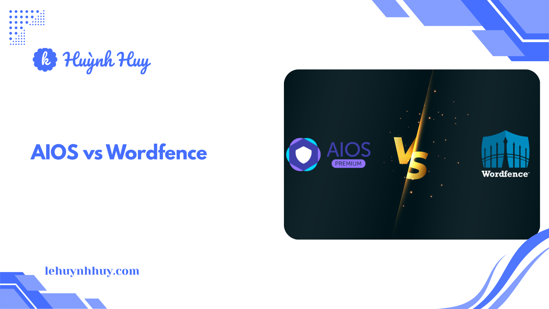 AIOS vs Wordfence: So sánh chi tiết và đánh giá
