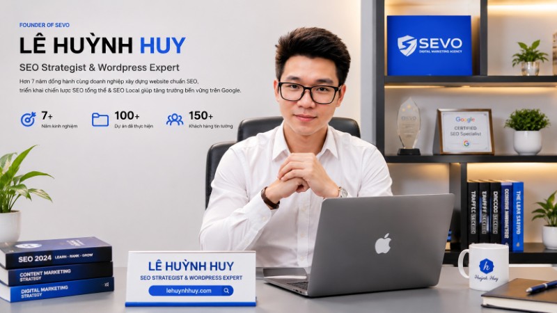Lê Huỳnh Huy - chuyên gia SEO và thiết kế website WordPress Lê Huỳnh Huy - chuyên gia SEO và thiết kế website WordPress